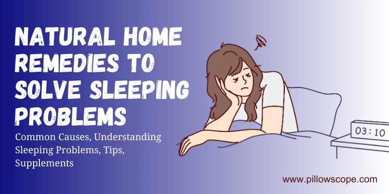 Home Remedies to Solve Sleeping Problems